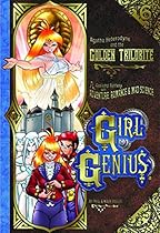 Girl Genius Volume 6: Agatha Heterodyne And The Golden Trilobite