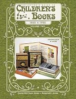 Collector's Guide to Children's Books, 1850-1950:  Identification & Values, Vol. 2
