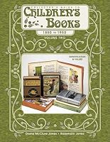 Collector's Guide to Children's Books, 1850-1950:  Identification & Values, Vol. 2