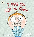 I dare you not to yawn