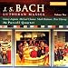 Bach: Lutheran Masses, Vol. 2