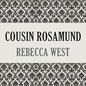 Cousin Rosamund | [Rebecca West]
