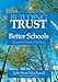 Building Trust for Better Schools: Research-Based Practices