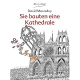 Sie bauten eine Kathedralevon "David Macaulay"