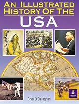 An Illustrated History of the United States of America (Longman Background Books)