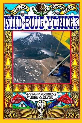 Tales From The Wild Blue Yonder * Living Dangerously*