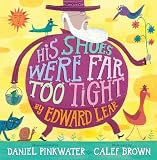 His Shoes Were Far Too Tight: Poems by Edward Lear