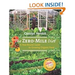 The Zero-Mile Diet: A Year-Round Guide to Growing Organic Food