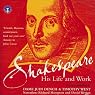 Shakespeare: His Life & Work