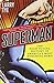 Superman: The High-Flying History of America's Most Enduring Hero