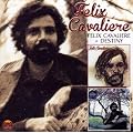Felix Cavaliere/Destiny (2 Albums On 1 CD)