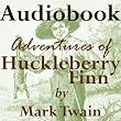 Adventures of Huckleberry Finn - Chapter 1-5 of 43 - Audiobook