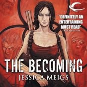 The Becoming | [Jessica Meigs]