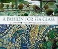 A Passion for Sea Glass