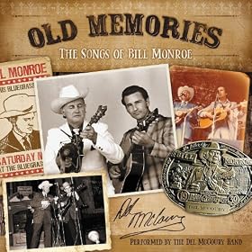 Old Memories: The Songs Of Bill Monroe