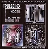 The Pulse Eps Collection: the Future Sound of London Present...