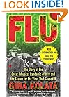 Flu: The Story Of The Great Influenza Pandemic of 1918 and the Search for the Virus that Caused It