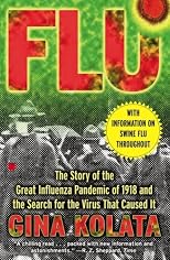 Flu: The Story Of The Great Influenza Pandemic