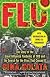 Flu: The Story Of The Great Influenza Pandemic