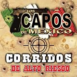 Corridos De Alto Riesgo