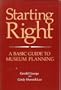 Starting Right: A Basic Guide to Museum Planning