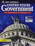 Holt McDougal United States Government: Principles in Practice: Student Edition 2010