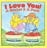 ISBN: 0064436020 - I Love You! A Bushel & A Peck