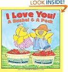 I Love You! A Bushel & A Peck