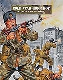 Cold War gone hot : World War III 1986