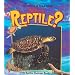 What Is a Reptile? (Science of Living Things)