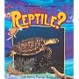 What Is a Reptile? (Science of Living Things)