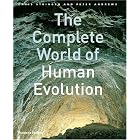 The Complete World of Human Evolution by Chris Stringer and Peter Andrews