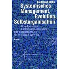 Systemisches Management, Evolution, Selbstorganisation (Gebundene Ausgabe)