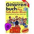 Peter Bursch's Gitarrenbuch inkl.CD + Bonus-DVD mit Dunlop Plektrum. Mit bekannten Liedbeispielen aus Pop,Folk,Rock und Blues. Von kinderleicht bis ganz sch�n stark und alles ohne Noten (Peter Bursch Gitarrenbuch) von Peter Bursch (neue Auflage - 2010) (Noten/Sheetmusic)