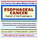 21st Century Complete Medical Guide to Esophageal Cancer - Authoritative Government Documents and Clinical References for Patients and Physicians with ... on Diagnosis and Treatment Options