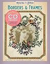 Memories of a Lifetime: Borders & Frames: Artwork for Scrapbooks & Fabric-Transfer Crafts