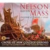 Haydn: Nelson Mass (Insanae Et Vanae Curae) (New College Choir Oxford; New Century Baroque; Edward Higginbottom) (Novum: NCR 1385)