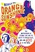 All Products : Orange Sunshine: The Brotherhood of Eternal Love and Its Quest to Spread Peace, Love, and Acid to the World