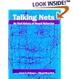 Talking Nets: An Oral History of Neural Networks by  James A. Anderson and Edward Rosenfeld