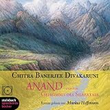 Anand und das Geheimnis des Silbertals. 6 CDs. Teil 1 der Muschelbr�der-Trilogie - Chitra Banerjee Divakaruni