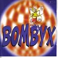 Bombyx