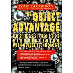The Object Advantage: Business Process Reengineering With Object Technology (ACM Press)