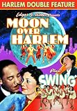 Harlem Double Feature: Moon Over Harlem / Swing
