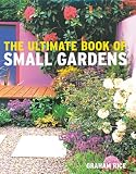 Ultimate Book of Small Gardens