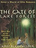 The Gate of Lake Forest (Guardians of the Gate)