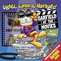 Lights, Camera, Hairballs!: Garfield at the Movies (Garfield (Unnumbered))