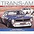 Trans-Am: The Pony Car Wars 1966-1972