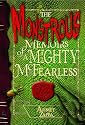 The Monstrous Memoirs of a Mighty McFearless