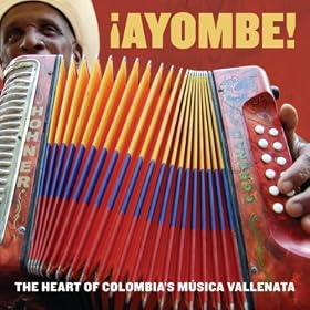 �Ayombe! The Heart of Colombia's M�sica Vallenata