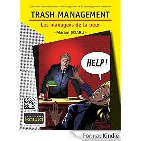 Trash Management - Les managers de la peur (Collection Les fondamentaux du management et du développement personnel)